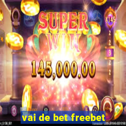 vai de bet freebet